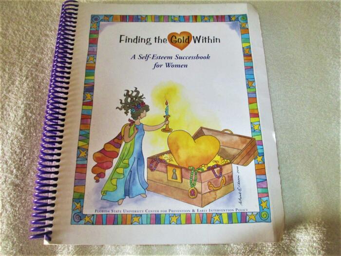 Finding the Gold Within: A Self-Esteem Successbook for Women