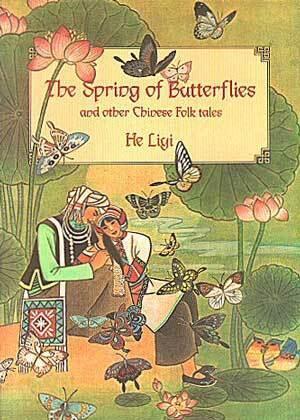 Spring of the Butterflies and Other Folktales of China's Minority Peoples