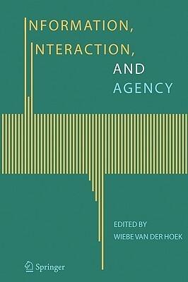 Information, Interaction, and Agency