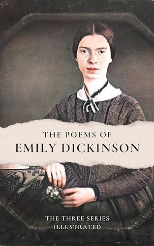 The Poems of Emily Dickinson: The Three Series