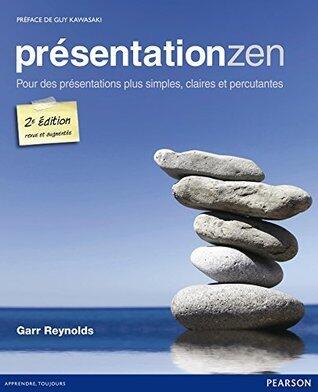 Présentation Zen: Pour des présentations plus simples, claires et percutantes