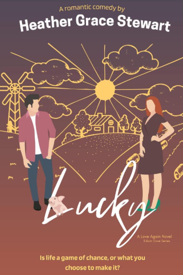 Lucky: Edwin Cove Serial Book 2: A Laugh-Out-Loud Small-Town Romantic Comedy