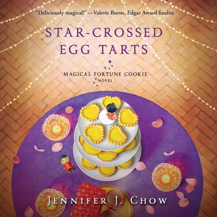 Star-Crossed Egg Tarts: Magical Fortune Cookie, Book 2