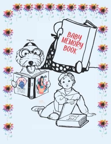 Baby Memory JOURNAL: Beautiful modern baby book and scrapbook for tracking special moments, milestones, and growth from pregnancy to the first five years.110 Page