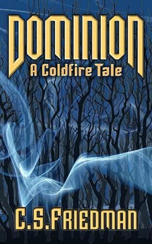 Dominion: A Coldfire Tale