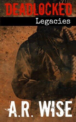 Deadlocked 7 (Legacies)