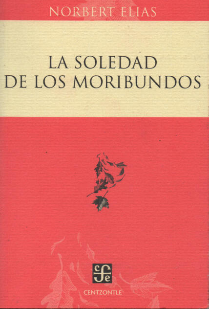 La soledad de los moribundos