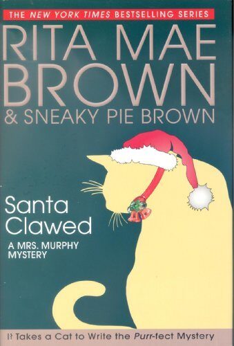 Santa Clawed - A Mrs. Murphy Mystery