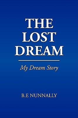 THE LOST DREAM: MY DREAM STORY