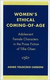 Women's Ethical Coming-of-Age: Adolescent Female Characters in the Prose Fiction of Tillie Olsen