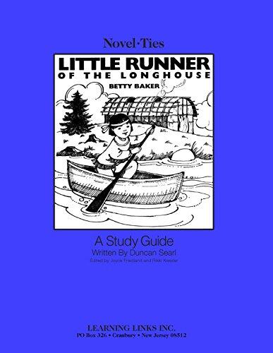 Little Runner of the Longhouse: Novel-Ties Study Guide