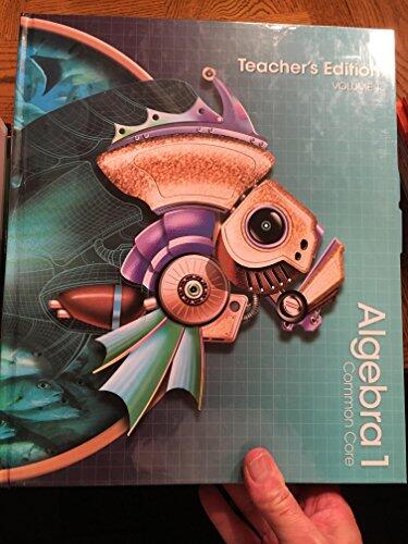 Algebra 1 (Common Core, Vol. 1, Teacher's Edition)