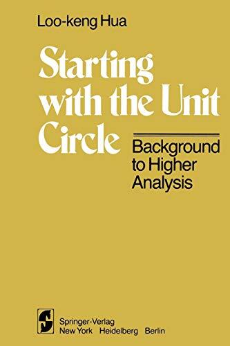 Starting with the Unit Circle: Background to Higher Analysis