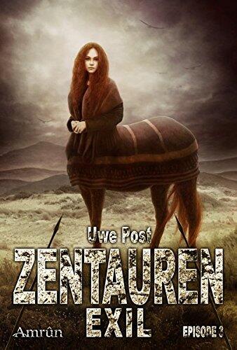 Zentauren 3: Zentaurenexil