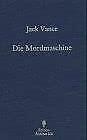Die Mordmaschine