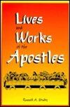 Lives & Works of the Apostles