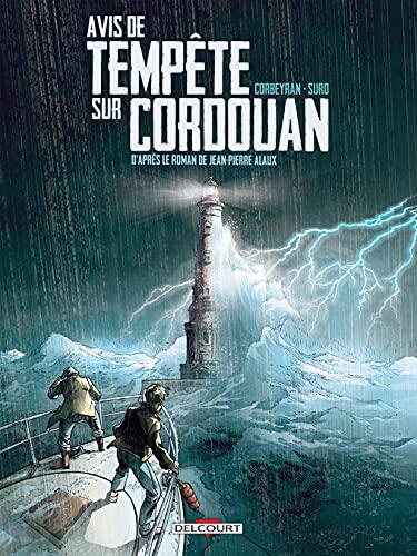 Séraphin Cantarel T01: Avis de tempête sur Cordouan