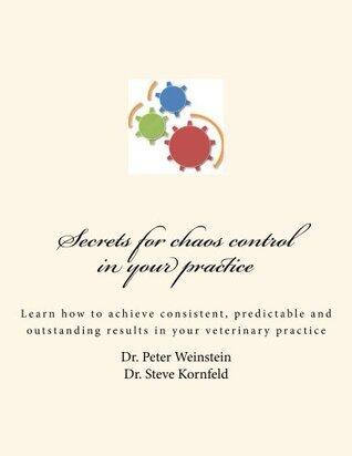Secrets for chaos control in your practice