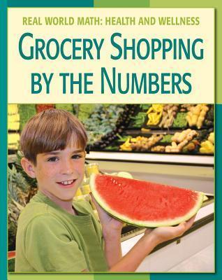 Grocery Shopping by the Numbers Grocery Shopping by the Numbers