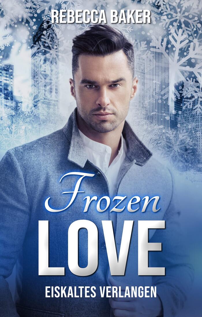 Frozen Love: Eiskaltes Verlangen