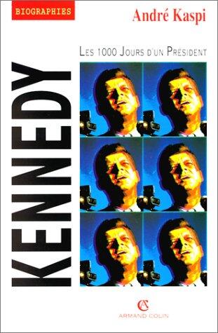 Kennedy : Les 1000 jours d'un président
