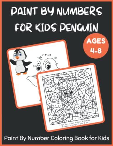 Paint By Numbers for Kids Penguin Ages 4-8 - Paint By Number Coloring Book for Kids