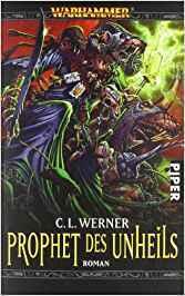 Prophet des Unheils: Ein Warhammer Roman