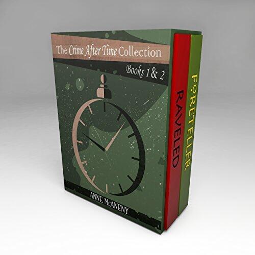 The Crime After Time Collection, Books 1 & 2: FORETELLER & RAVELED