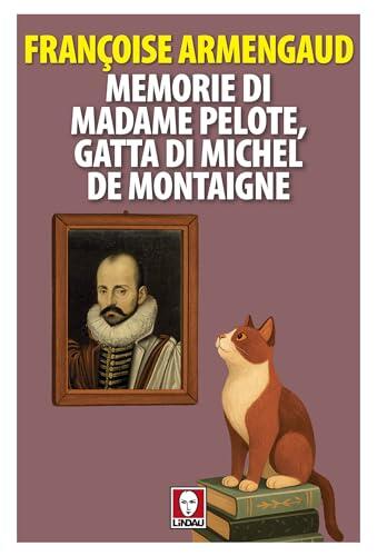 Memorie di Madame Pelote, gatta di Michel de Montaigne