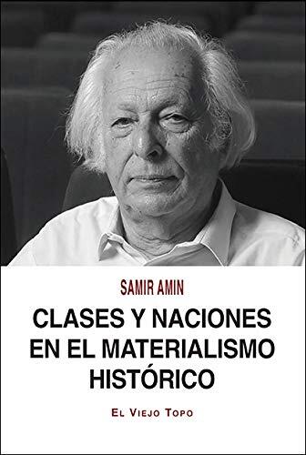 Clases Y Naciones En El Materialismo Histórico