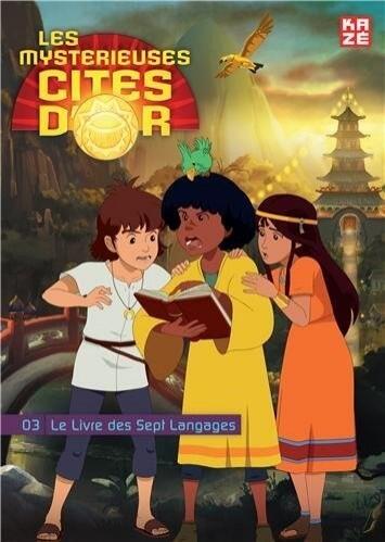 Les mystérieuses cités d'or Saison 2 Tome 03 : Le livre des Sept Langages