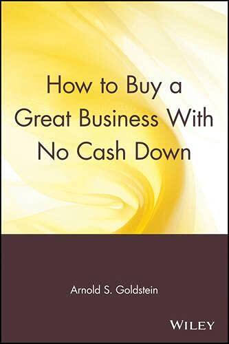 How to Buy a Great Business with No Cash Down