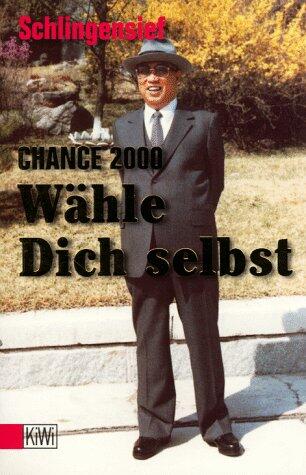 Chance 2000: wähle dich selbst