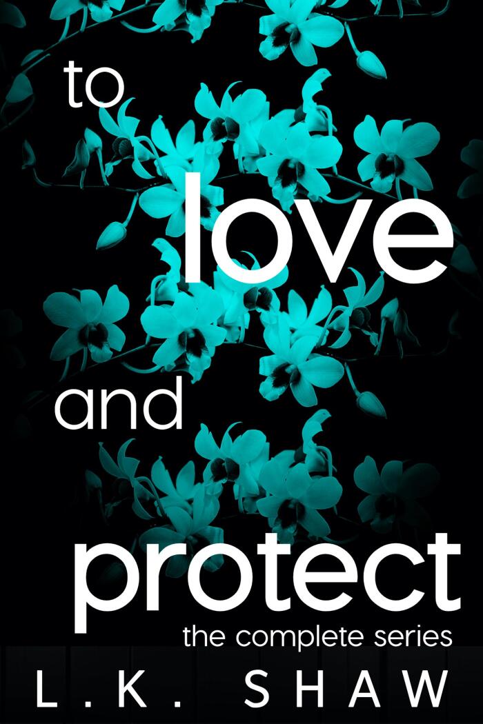 To Love and Protect: The Complete Series