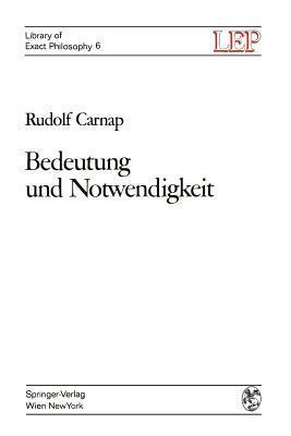 Bedeutung und Notwendigkeit: Eine Studie zur Semantik und modalen Logik (LEP Library of Exact Philosophy)