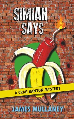 Simian Says: A Crag Banyon Mystery #13