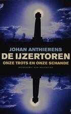 De IJzertoren: Onze trots en onze schande