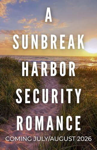 Salt-Kissed Bodyguard Summer: A Sunbreak Harbor Security Romance