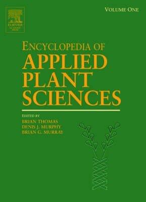 Encyclopedia of Applied Plant Sciences (Vol. 1)