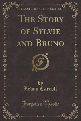 The Story of Sylvie and Bruno