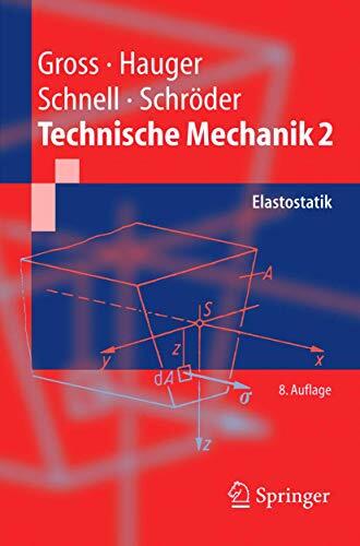 Technische Mechanik (Band 2): Elastostatik