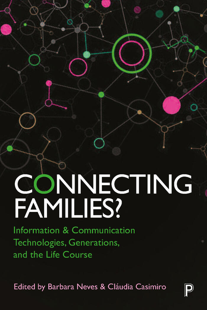 Connecting Families?: Information & Communication Technologies, Generations, and the Life Course
