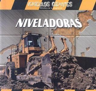 NIVELADORAS /GIANT BULLDOZERS (Vehiculos Gigantes)