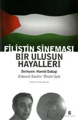 Filistin Sineması: Bir Ulusun Hayalleri