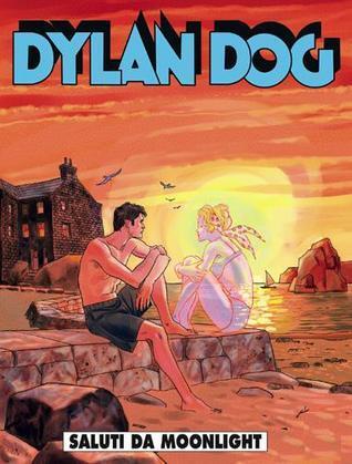 Dylan Dog n. 261: Saluti da Moonlight