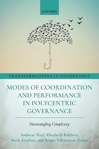 Modes of Coordination and Performance in Polycentric Governance: Disentangling Complexity