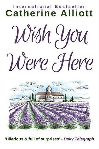 Wish You Were Here: Escape to the chateau in Provence in this inspiring holiday romance