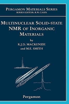 Multinuclear Solid-State Nuclear Magnetic Resonance of Inorganic Materials (Volume 6)