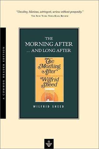 The Morning After and Long After: Selected Essays and Reviews