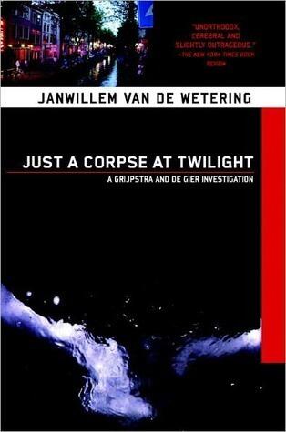 Just a Corpse at Twilight